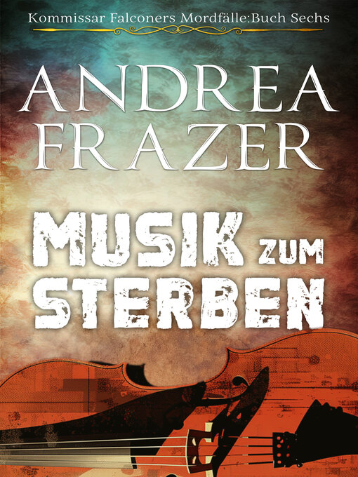 Title details for Musik zum Sterben by Andrea Frazer - Available